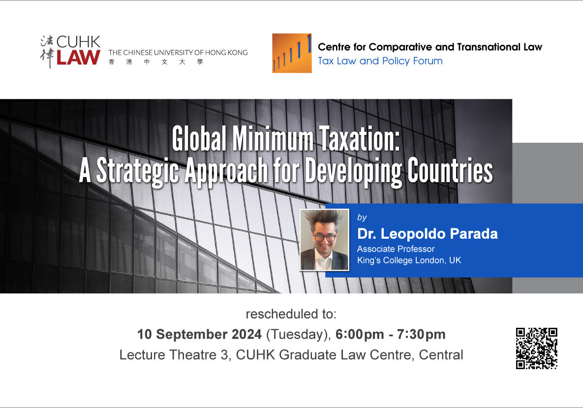 CUHK LAW CCTL Tax Law and Policy Forum Joint Seminar – ‘Global Minimum ...